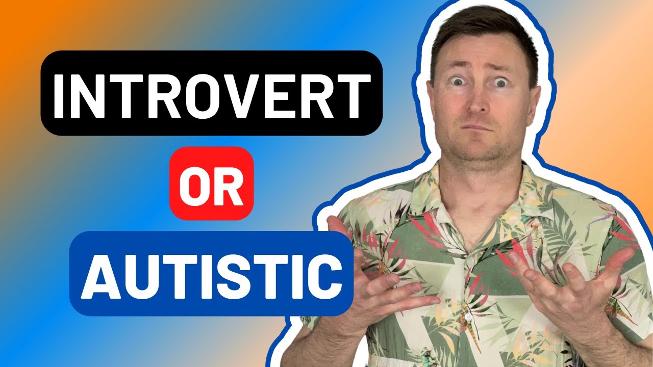 The Key Differences Between Introverts and Autistic People