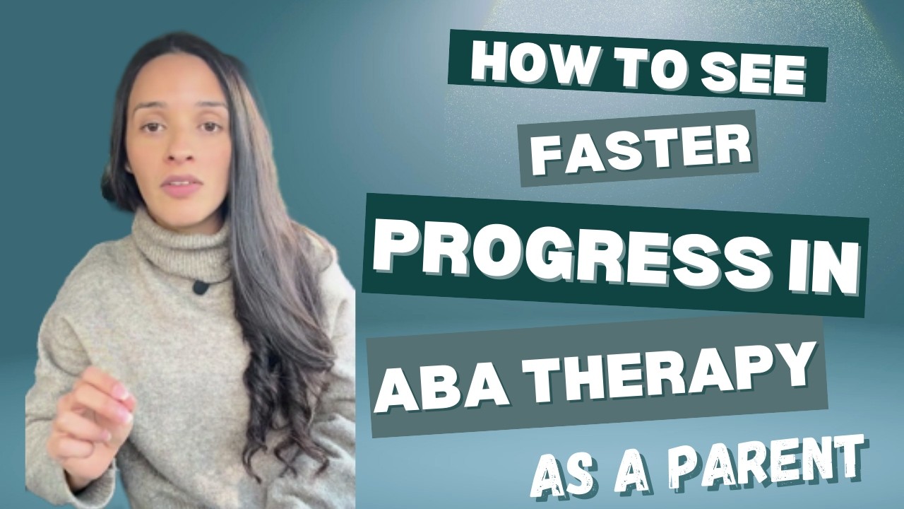 How to See Faster Progress In ABA Therapy As A Parent