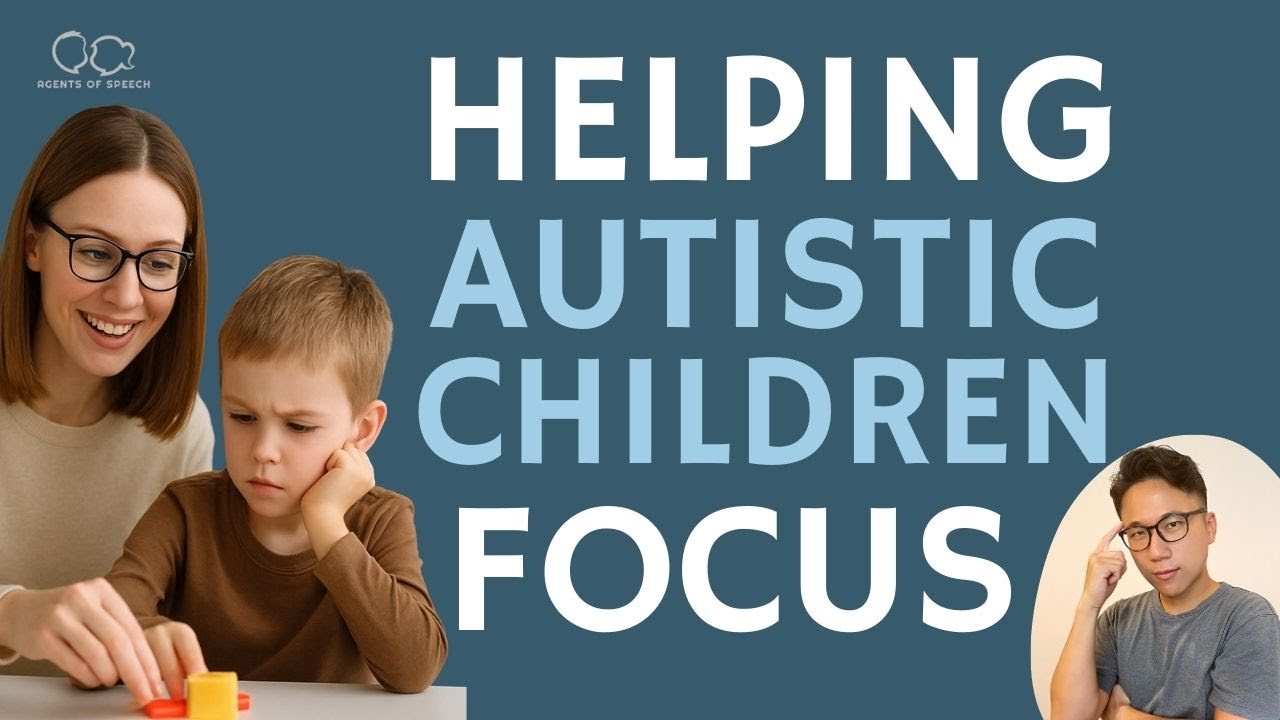 How to Get Autistic Children to Focus with You